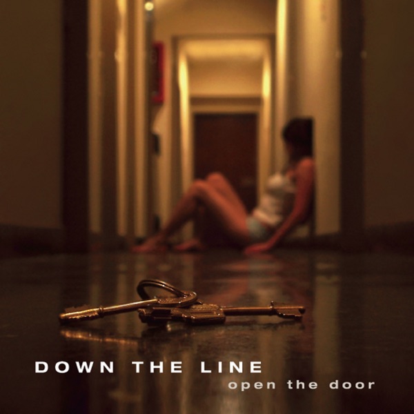 Down The Line Open the Door
